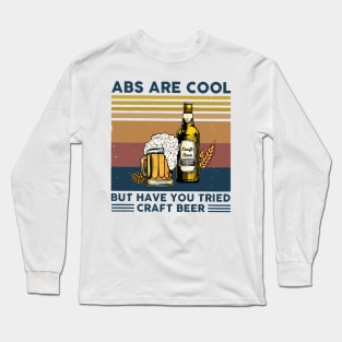 Abs are cool but have you tried Long Sleeve T-Shirt